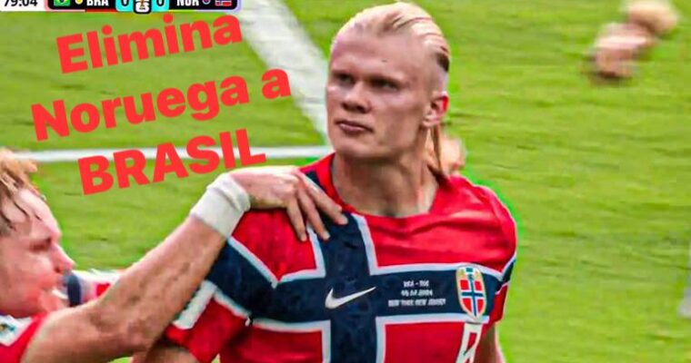 Elimina Noruega a Brasil